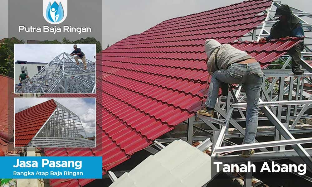 harga pasang baja ringan Tanah Abang harga pasang baja ringan Tanah Abang